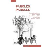 Paroles, Paroles - Comment L'état Écoute Ses Justiciables