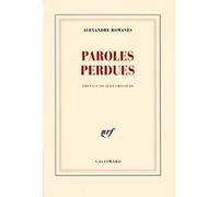 Paroles perdues Alexandre Romanes (Auteur), Jean Grosjean (Préface)