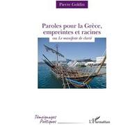 Pierre Goldin – Paroles pour la Grèce, empreintes et racines – Ou le manifeste de clarté – Broché