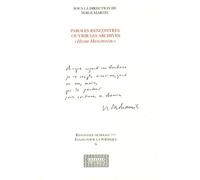 Paroles Rencontres : Ouvrir Les Archives "Henri Meschonnic