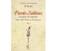 Paroles Sublimes. Sagesses d'Ibn 'Ata' Allah as-Sakandari. 3 Volumes de 1800p dans un coffret.