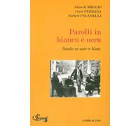 Parolli in biancu è neru - Paroles en noir et blanc Edition bilingue français-italien - Alain Dimeglio - Le Bord De L'eau Eds - broché - Méthode de langue