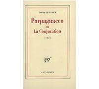 Louis Guilloux – Parpagnacco ou La Conjuration – broché – Gallimard