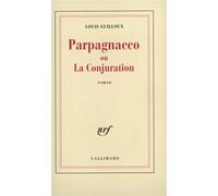 Parpagnacco ou La Conjuration - Louis Guilloux - Gallimard - broché - Livre