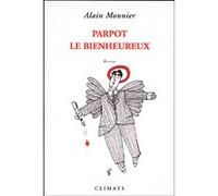 Parpot le bienheureux Alain Monnier (Auteur)