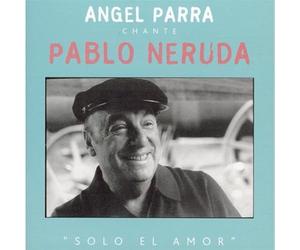 Parra,Angel - Chante Pablo Neruda [Import]