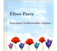 Parra Eliseo - Traditional Songs from La Rioja