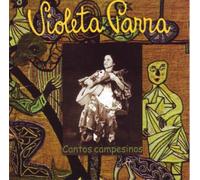 Parra,Violeta - Cantos Campesinos