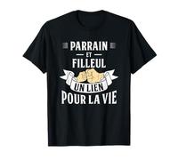 Parrain et Filleul Un Lien Pour La vie Idée Originale Fête T-Shirt