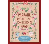 Parrain, raconte-moi ton histoire - Collectif - Memento - relié - Jeux livres objets