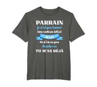 Parrain tu m’as déjà humour parrain filleul drôle filleule T-Shirt
