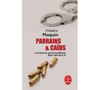 Parrains et caïds (Parrains et Caïds, Tome 1)