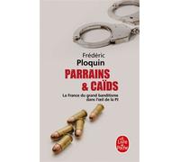 Parrains et caïds (Parrains et Caïds, Tome 1) - Frédéric Ploquin - Lgf - Poche - Etude