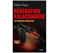 Parrains Et Caïds - Tome 4, Génération Kalachnikov, Les Nouveaux Gangsters