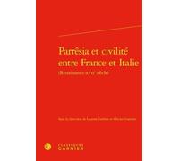 Parrêsia et civilité entre France et Italie