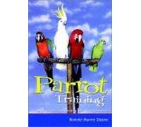 Parrot Training by Bonnie Munro Doane Doane, Bonnie Munro (Auteur)
