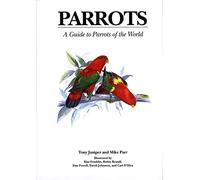 Parrots: A Guide to Parrots of the World