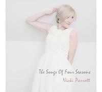 Parrott, Nicki - Songs of Four Seasons [Import]