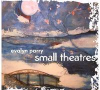 Parry, Evalyn - Small Theatres [Import]