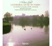 Parry Hubert - I was Glad - Cathedral music