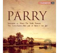 Parry: Invocation to Music / The Soul's Ransom / The Lotus-Eaters / Blest Pair