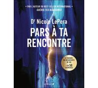 Pars À Ta Rencontre - Le Manuel De Découverte De Soi