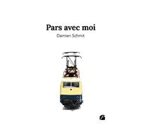 Pars avec moi - Damien Schmit - Du Pantheon Eds - broché - Nouvelles