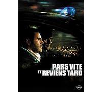 Pars Vite Et Reviens Tard