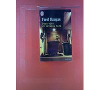 Pars vite et reviens tard