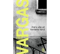 Une Enquête Du Commissaire Adamsberg - Pars Vite Et Reviens Tard
