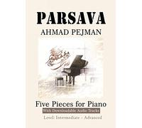 PARSAVA, Five Pieces for solo Piano: Printed Music with downloadable audio tracks