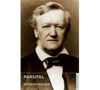Parsifal by Richard Wagner (Paperback)