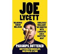 Parsnips, Buttered: The hilarious, bestselling book from comedian Joe Lycett, perfect for Christmas gifting