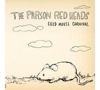 Parson Red Heads - Field Mouse Carnival [Import]
