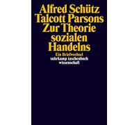 Parsons, T: Zur Theorie sozialen Handelns