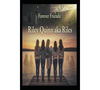 Part 5 Riley Quinn (Riley's Story)