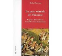 Part animale de l'homme (la) Michel Boccara (Auteur)