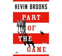 Part of the Game: Thriller | Fußball, Korruption, ein Love Triangle und eine Freundschaft, die (fast) daran zerbricht. Ein Fußballthriller für Fans von Christoph Kramer, 'Das Leben fing im Sommer an'
