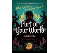 Part of Your World (A Twisted Tale): A Twisted Tale