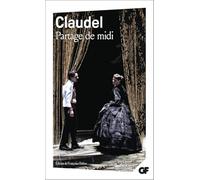 Paul Claudel – Partage de midi – Théâtre – Flammarion – Poche