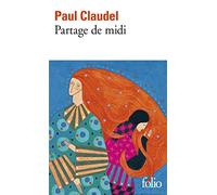 Partage de Midi: Drame