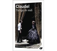 Paul Claudel – Partage de midi – Théâtre – Flammarion – Poche
