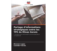 Partage D'informations Stratégiques Entre Les Tpe Du Minas Gerais