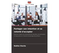 Partager son intention et sa volonté d'accepter: Étude de l'impact d'un mécanisme de réputation, de vérification et d'assurance sur l'intention de partage des prêteurs