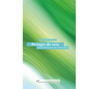 Partages du sens Une présentation de l'ethanalyse - Jean-Michel Salanskis - Pu.paris Nanterre - broché - Essai