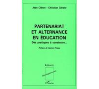 Partenariat Et Alternance En Education - Des Pratiques À Construire