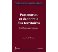 Partenariat et economie des territoires le difficile apprent - Thomas Adès - Hermes Science Publications - broché - Livre