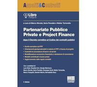 Partenariato pubblico privato e Project Finance. Dopo il Decreto correttivo al Codice dei contratti pubblici. Con ebook