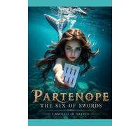 PARTENOPE: The Six of Swords