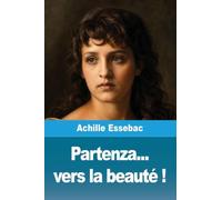 Partenza... vers la beauté !